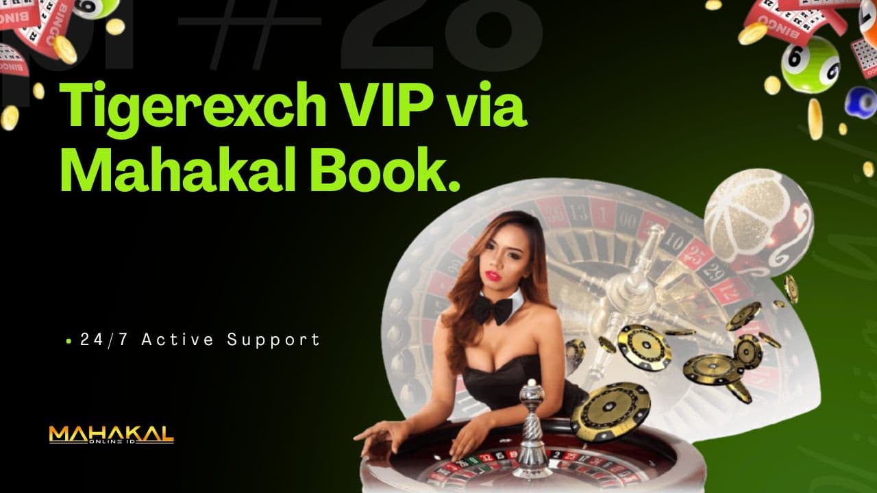 Tigerexch VIP via Mahakal Book