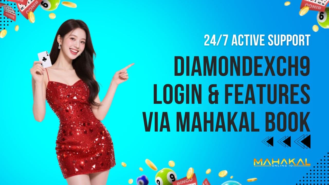 DiamondExch9 Login & Features via Mahakal Book