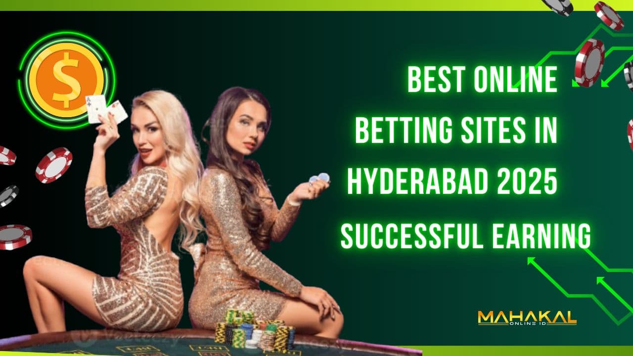 Top Betting Sites Hyderabad 2025 via Mahakalbook
