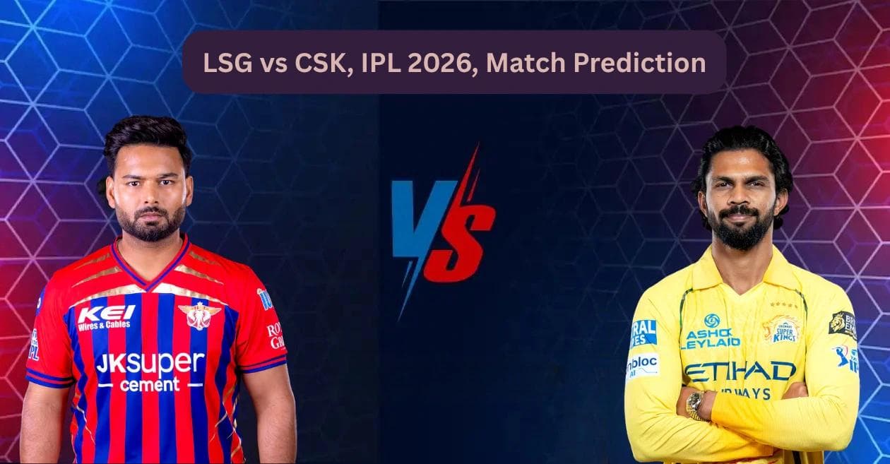 LSG vs CSK Match Prediction IPL 2026: Playoff Stakes vs Home Pride at Ekana