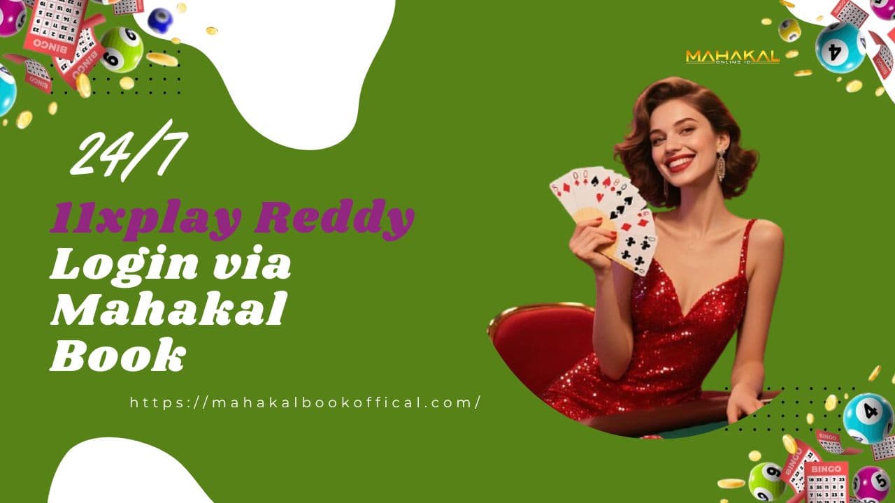 11xplay Reddy Login via Mahakal Book